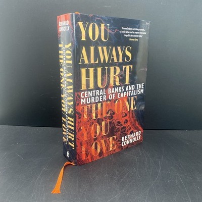 You Always Hurt the One You Love: Central Banks and the Murder of Capitalism