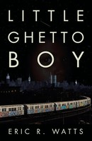 Eric R. Watts | Little Ghetto Boy | Taschenbuch | Englisch (2025) | Iuniverse