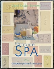 The Home Spa : Creating a Personal Sanctuary [Hardcover]
