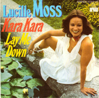 Lucille Moss Kara Kara / Lay Me Down Vinyl Single 7inch NEAR MINT Ariola