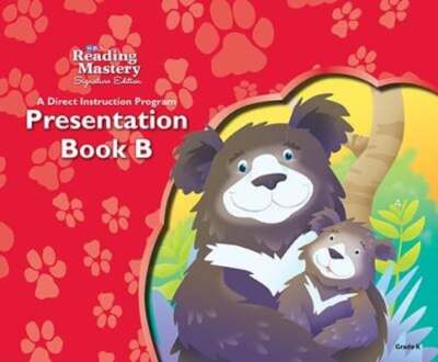 Reading Mastery Reading/Literature Strand Grade K, Presentation Book B: Used