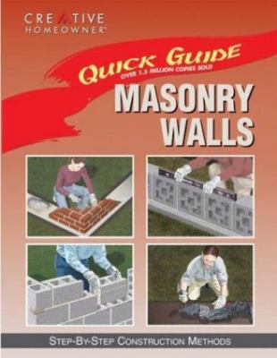 Quick Guide: Masonry Walls: Step-By-Step Construction Methods