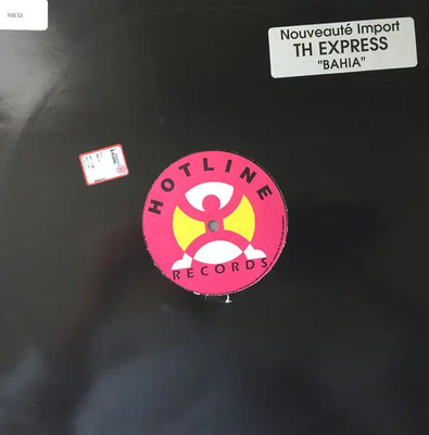 T.H. Express Bahia Vinyl Single 12inch Hotline Records