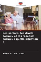 Les Seniors, Les Droits Sociaux Et Les RéSeaux Sociaux : Quelle Situation ! Robe