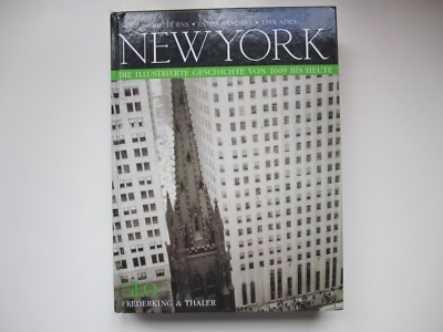 NEW YORK Die illustrierte Geschichte...  Ric Burns James Sanders Lisa Ades GEO