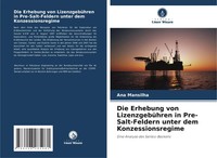 Die Erhebung Von LizenzgebüHren In Pre-Salt-Feldern Unter Dem Konzessionsregime