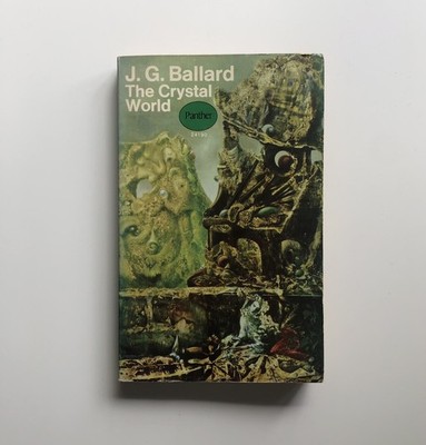 The Crystal World J.G. Ballard (Panther, 1968) jg vintage science fiction sci fi