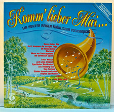 LP - Komm Lieber Mai - Ein Bunter Reigen Frö...