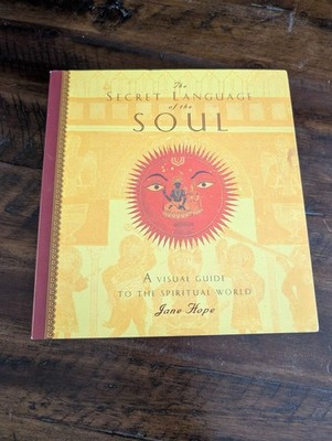 The Secret Language of the Soul by Jane Hope (1997) Hardcover