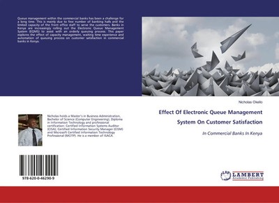 Nicholas Okello | Effect Of Electronic Queue Management System On Customer...