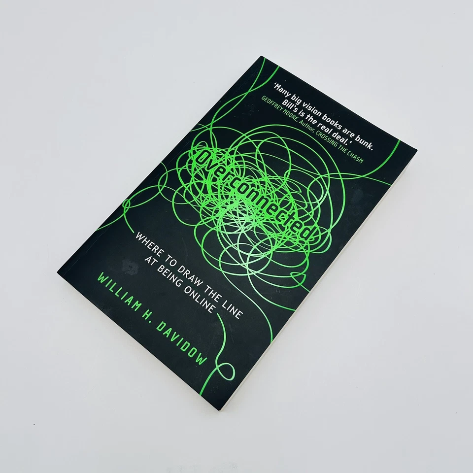 Overconnected Promise And Threat of The Internet William H Davidow Signed PB GC - Image 4 of 4