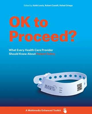 OK to Proceed?: What Every Health Care Provider Should Know about Patient - GOOD