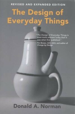The Design of Everyday Things (MIT Press) By Donald A. Norman