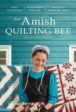 An Amish Quilting Bee: Three Stories - 9780840712097, Amy Clipston, paperback