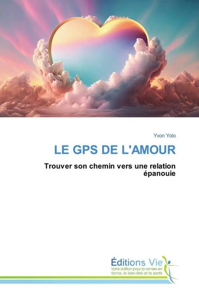 Yvon Yolo | Le Gps De L'amour | Taschenbuch | FranzöSisch (2026) | ÉDitions Vie-image