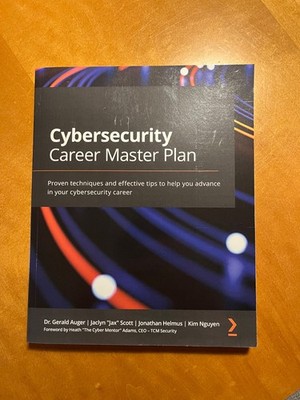 Cybersecurity Career Master Plan : Proven Techniques and Effective Tips to Help