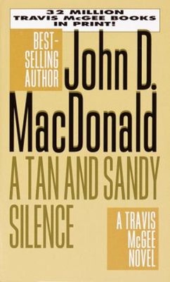 A Tan and Sandy Silence Mass Market Paperbound John D. Macdonald