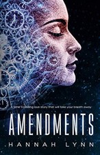 Amendments: A Dystopian Time Travel Ro..., Lynn, Hannah