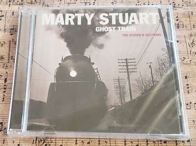 Marty Stuart - Ghost Train The Studio B Sessions CD 2010 Brand New SEALED 