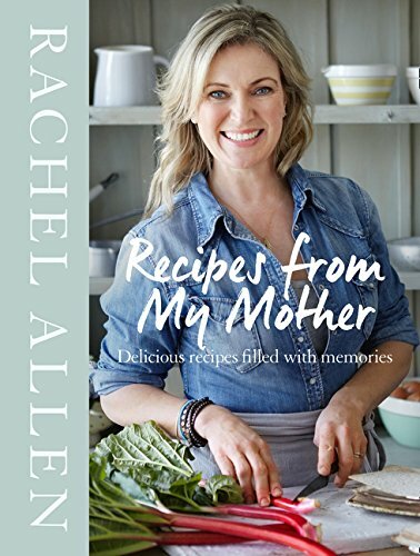 Recipes from My Mother-Rachel Allen