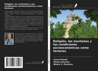 Cane Koteski (U. A.) | ReligióN, Las MontañAs Y Las Condiciones...
