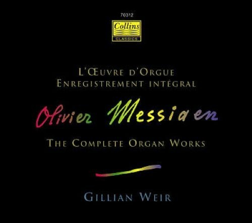 Olivier Messiaen Complete Organ Works Gillian Weir 7 CD Collins Classics Box Set