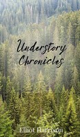 Elliot Harrison | Understory Chronicles | Buch | Englisch (2025)