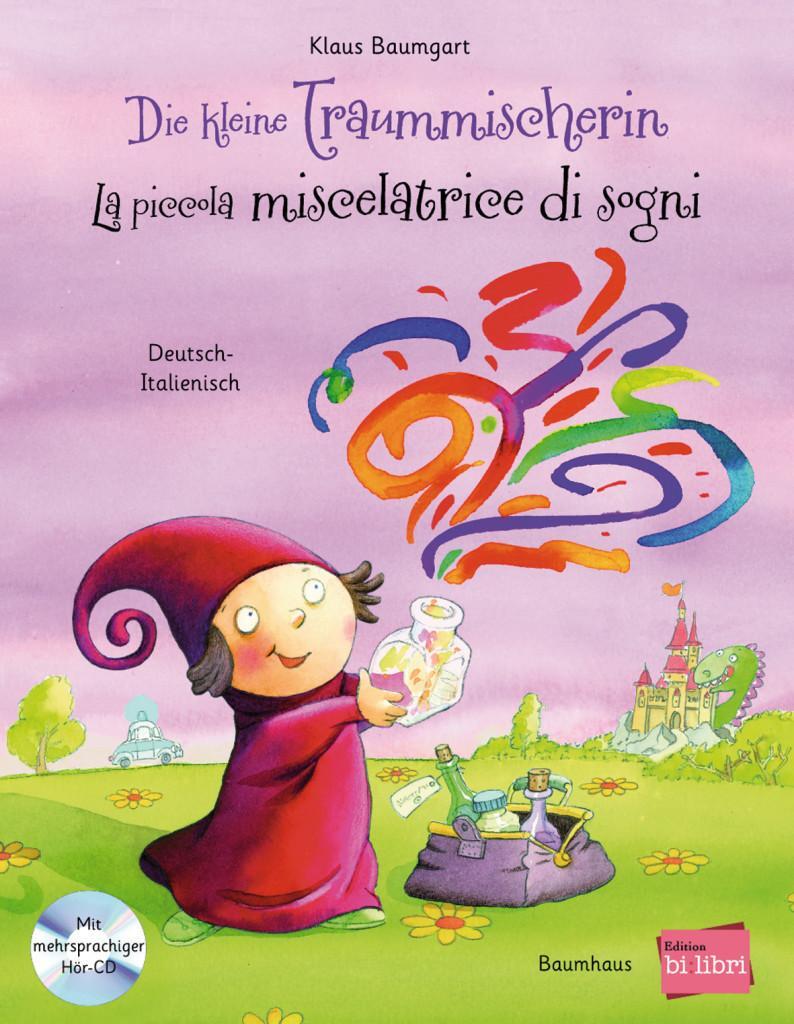 Thumbnail - Die Kleine Traummischerin. Kinderbuch Deutsch-italienisch Mit Audio-cd