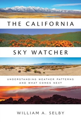 The California Sky Watcher by Dorsey Nunn PAPERBACK 9781597146401