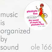 The Sound of Music by Pizzicato Five by Pizzicato Five (CD, Feb