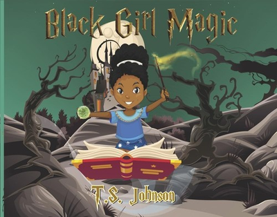 #ad #ad Black Girl Magic: You are Black Girl Magic 1 hardcover Johnson TS $25.80