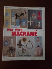 Judy&rsquo;s Way with Macrame,1979,60+ Patterns. Free Shipping!