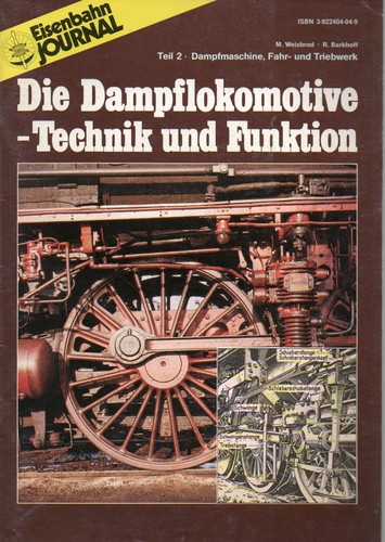 Eisenbahn Journal: Die Dampflokomotive - Technik und Funktion  Teil 2: Fahrwerk