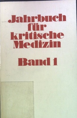 Jahrbuch für kritische Medizin; Bd. 1. Argument ; AS 8