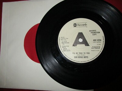 The Oak Ridge Boys I'll Be True To You/ An Old Time  4234 Promo Vinyl 7'' Single