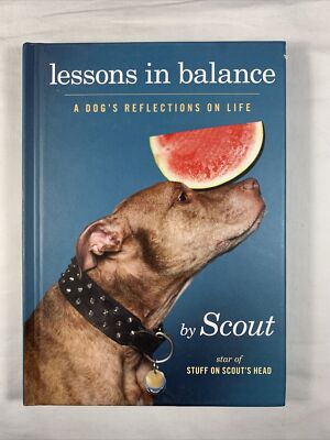Lessons in Balance: A Dog's Reflections on Life 9780762455249| eBay