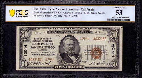 1929 $50 BOA NATIONAL CURRENCY SAN FRANCISCO CALIFORNIA TYPE 2 PCGS B AU 53