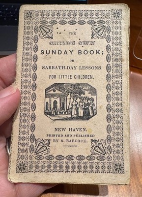 FREE SHIP! 1842 The Child's Own Sunday Book or Sabbath Day S. Babcock Chapbook