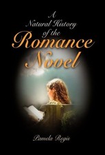 Image of A Natural History of the Romance Novel by Pamela Regis (Paperback Book)