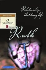 Ruth: Relationships That Bring Life..., Barton, Ruth Ha