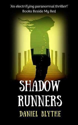 Shadow Runners - Daniel Blythe: 9781906427801 - AbeBooks