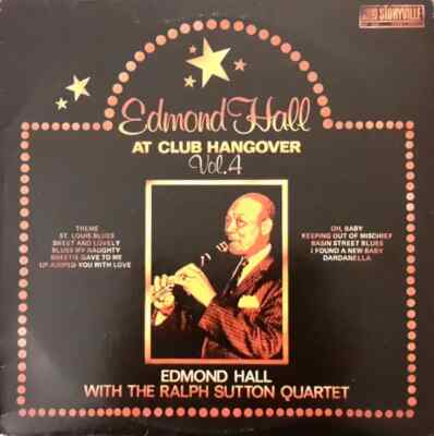 Edmond Hall At Club Hangover Vol. 4 - With The Ralph Sutton Quartet Vinyl LP