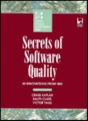 Secrets of Software Quality: 40 Innovations from IBM/Book and Di