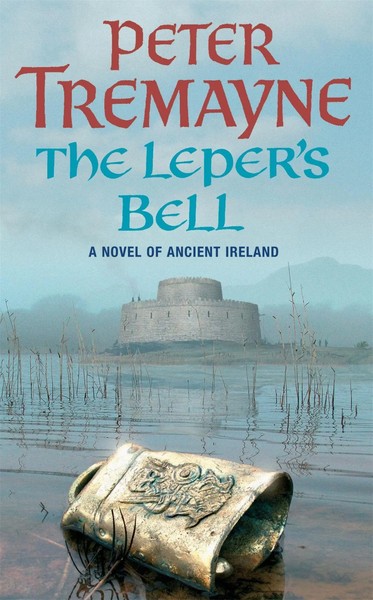The Leper's Bell (Sister Fidelma Mysteries Book 14) | Peter Tremayne | Englisch-image