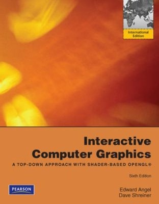 Interactive Computer Graphics : A Top-Down Approach with Shader-B