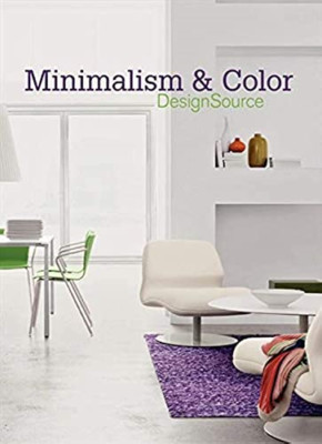 Minimalism and Color Designsource (Design Source) - Paperback NEW Lleonard, Aita