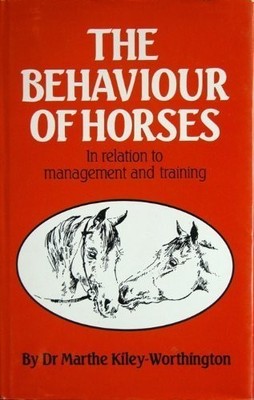 The Behaviour of Horses in Relation to Management and Training,M