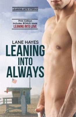 LEANING INTO LOVE & LEANING INTO ALWAYS (LEANING INTO By Lane Hayes *BRAND NEW*