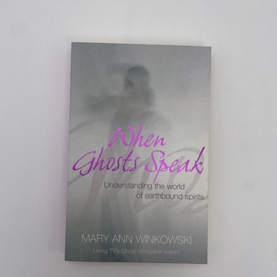 When Ghosts Speak by Mary Ann Winkowski Paperback First Edition 2008