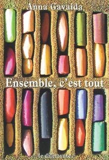 Ensemble, cest tout von Gavalda, Anna | Buch | Zustand sehr gut